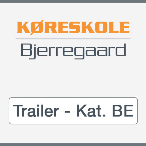 Kørekort til trailer Kat. BE